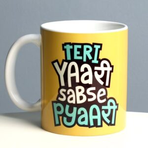 teri yaari sabse pyari mug